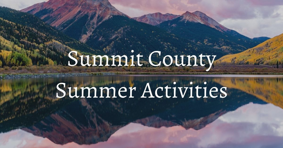 summer activities in Summit County, CO