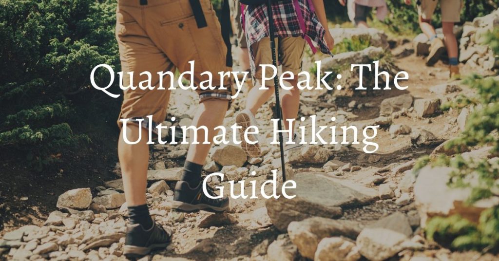 quandary peak hiking