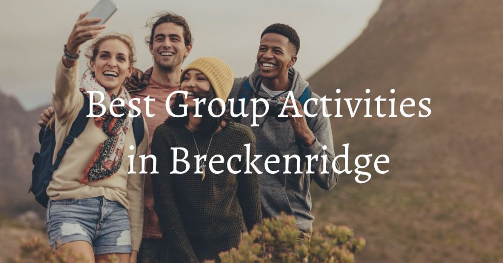 Group Activities in Breckenridge