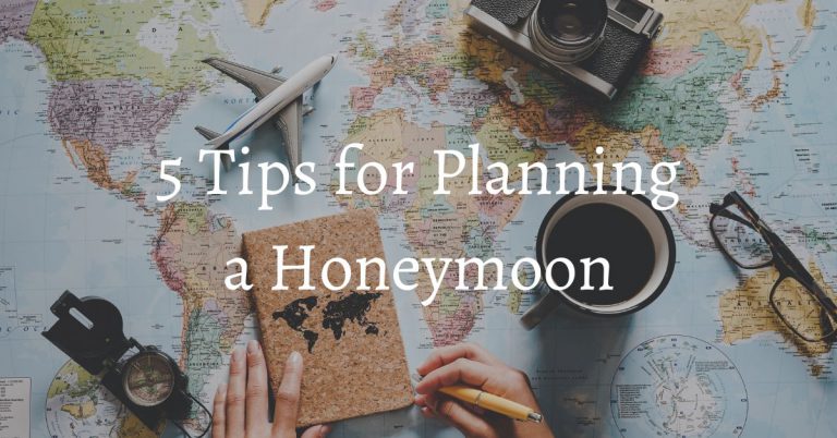 5 Helpful Tips For Planning Your Honeymoon 8862