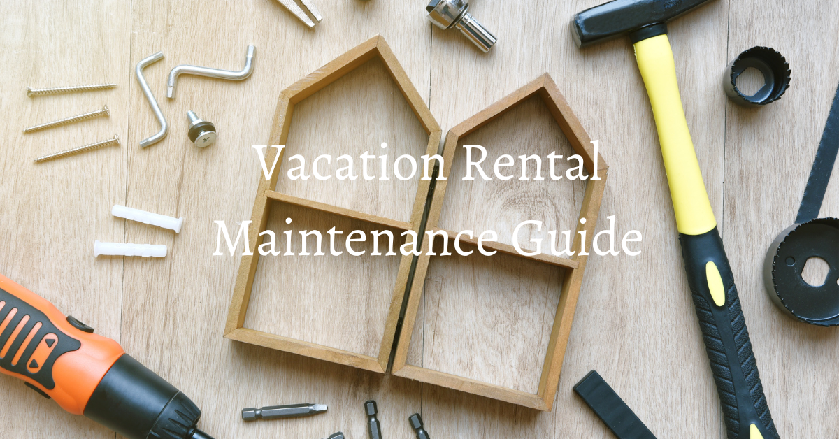 vacation rental maintenance guide